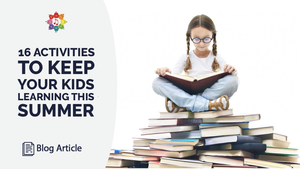 16 Activities to Keep Your Kids Learning this Summer