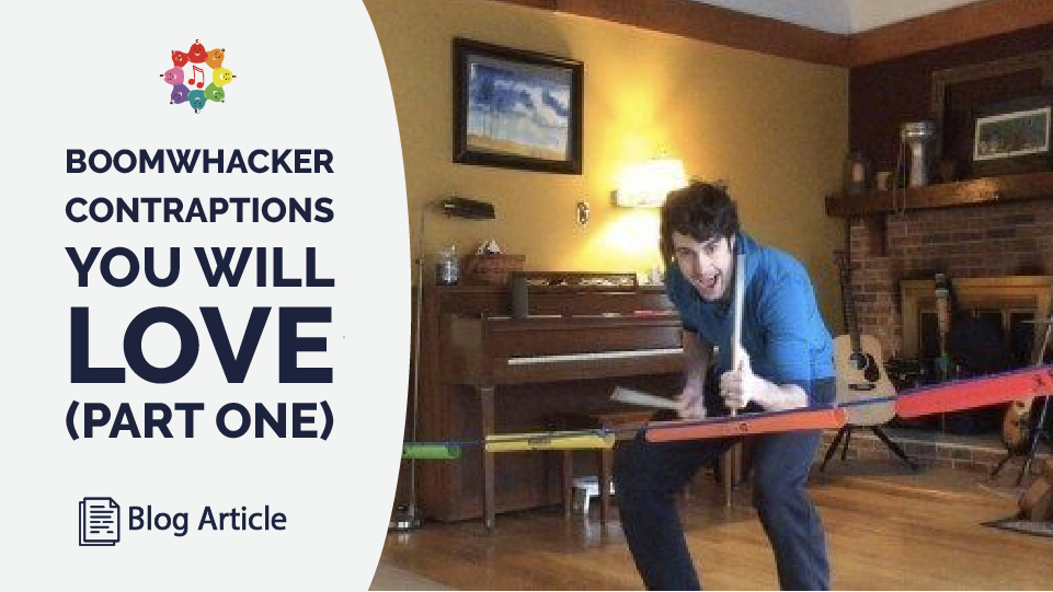 Boomwhacker Contraptions You'll Love (Part I)