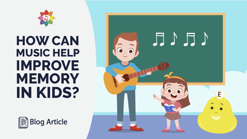 How Can Music Help Improve Memory In Kids?