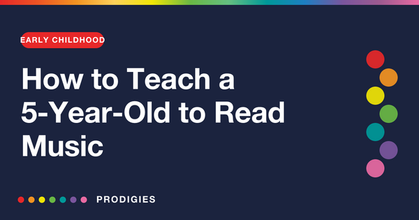How to Teach a 5-Year-Old to Read Music