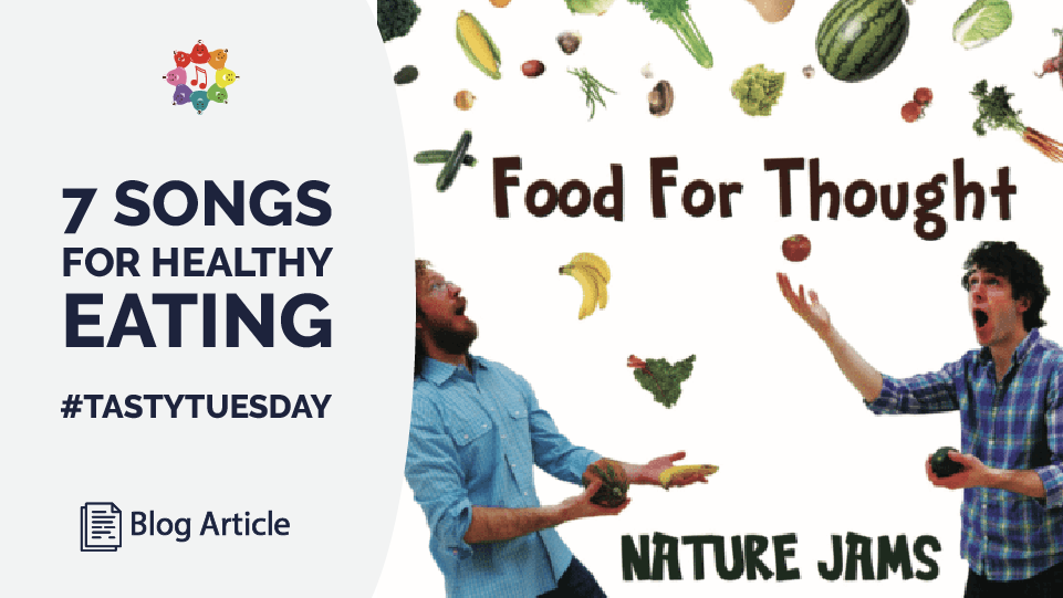 #TastyTuesday: 7 Songs for Healthy Eating