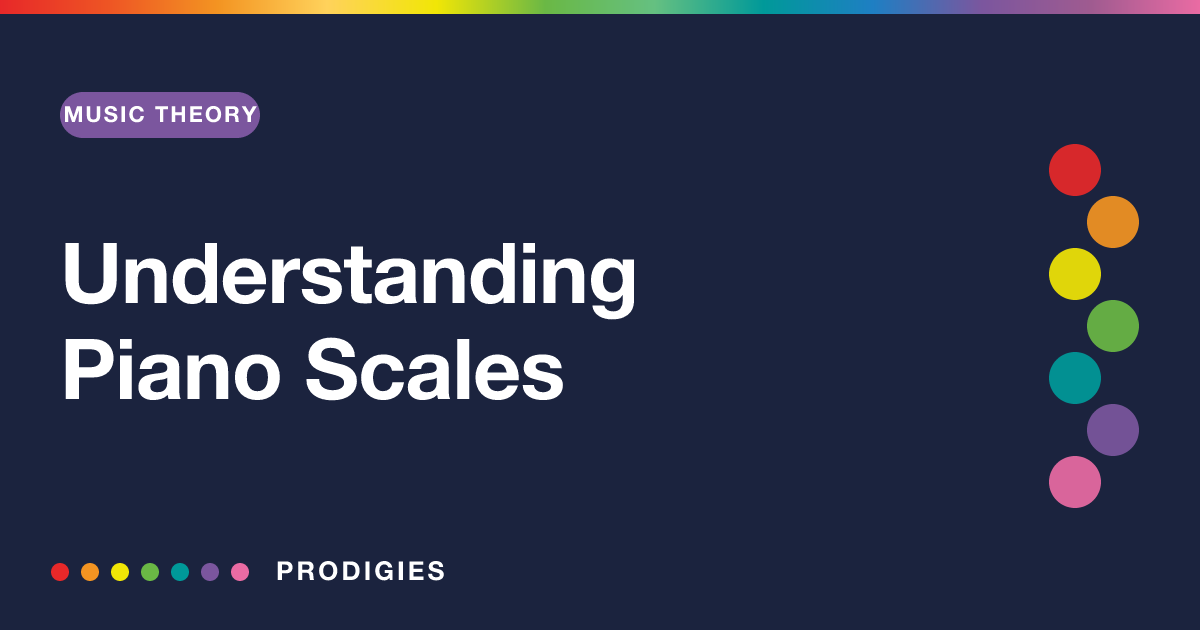 Understanding Piano Scales