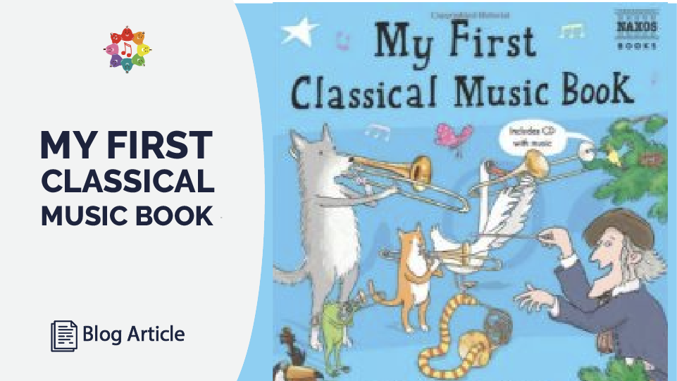 My First Classical Music Book...Don't Leave for Music Class Without It!