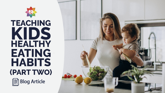 #WellnessWednesday - Teaching Kids Healthy Eating Habits