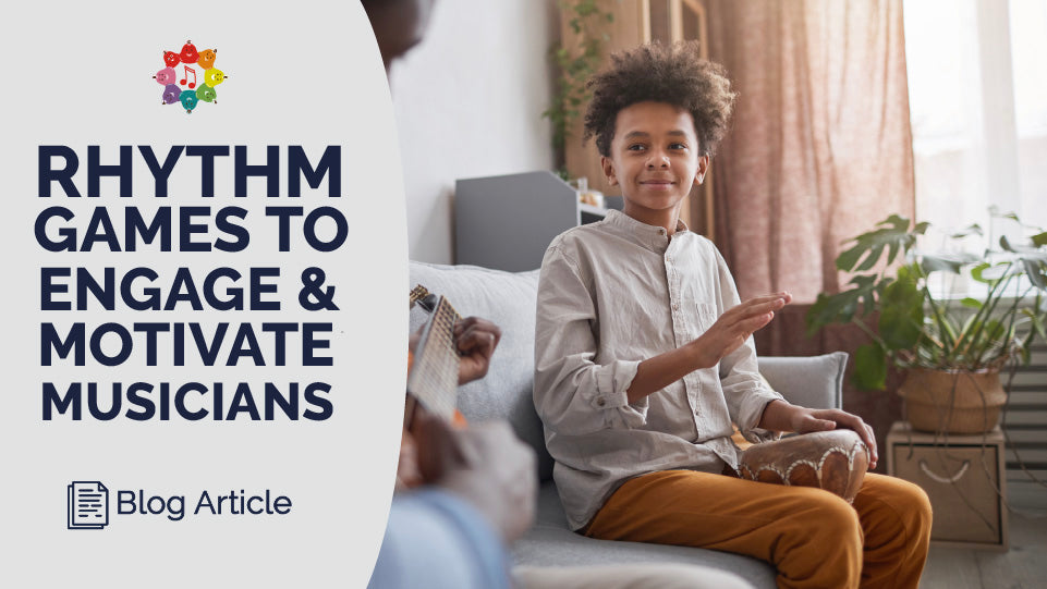 Rhythm Games to Engage and Motivate Young Musicians