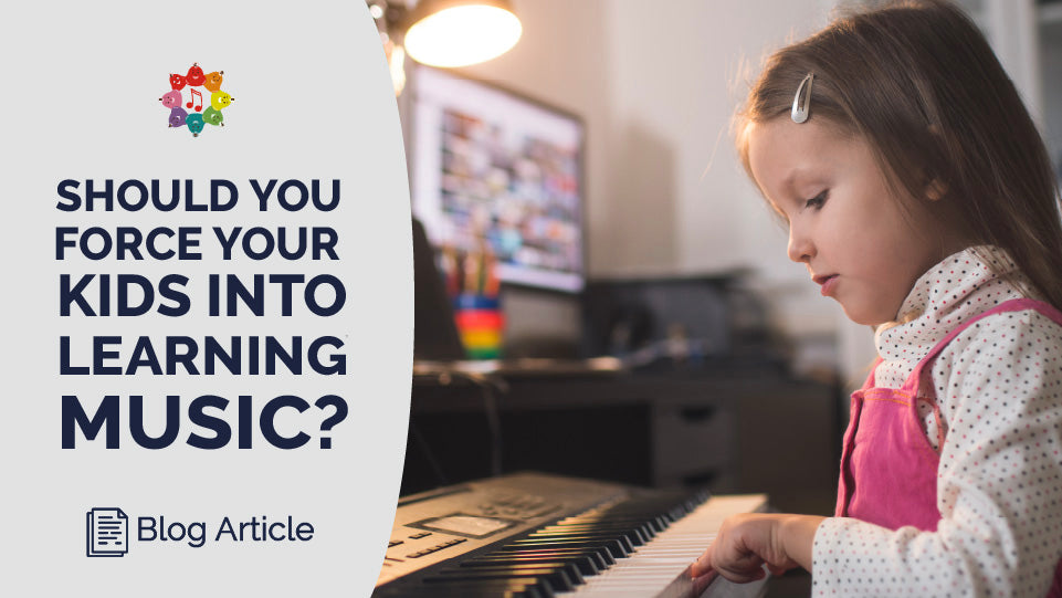 Should You Force Your Kids into Learning Music?
