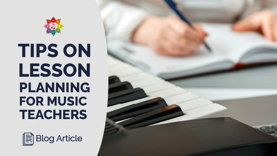 Tips on Lesson Planning for Music Teachers