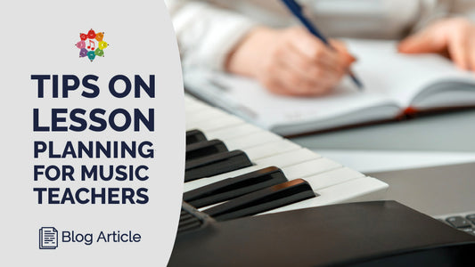 Tips on Lesson Planning for Music Teachers