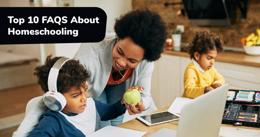 Top 10 Frequently Asked Questions About Homeschooling