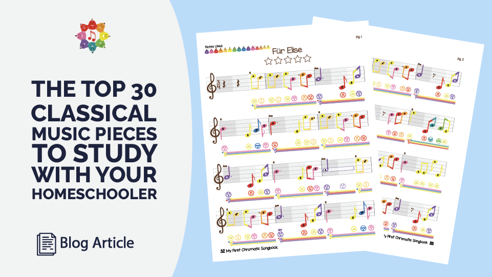 The Top 30 Classical Music Pieces To Study with Your Homeschooler