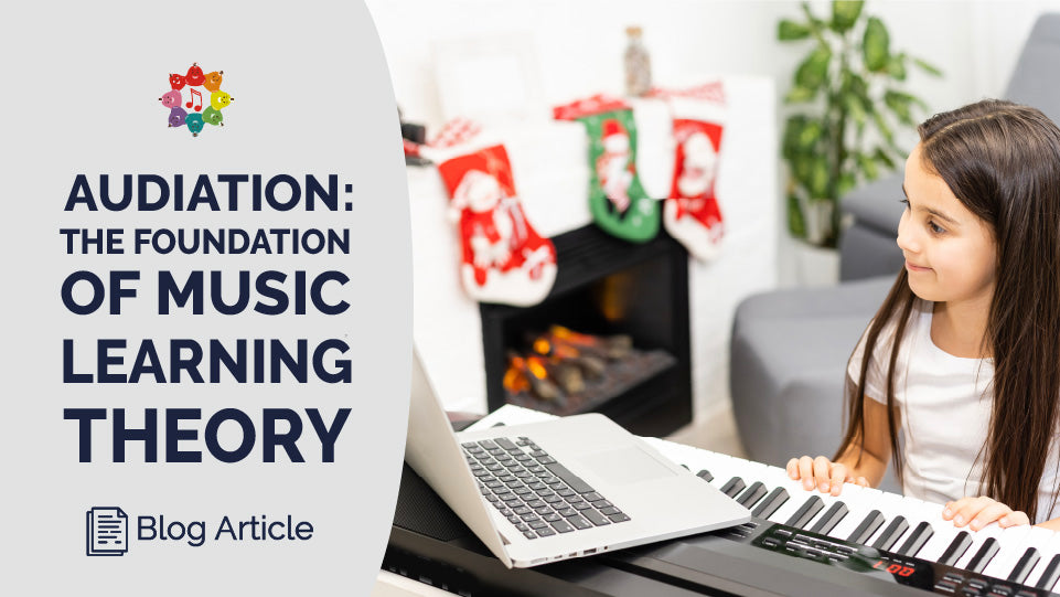 Audiation: The Foundation of Music Learning Theory