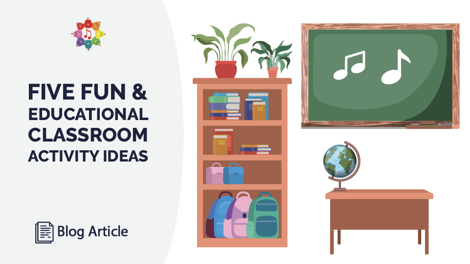 Five Fun Educational Classroom Activity Ideas Prodigies