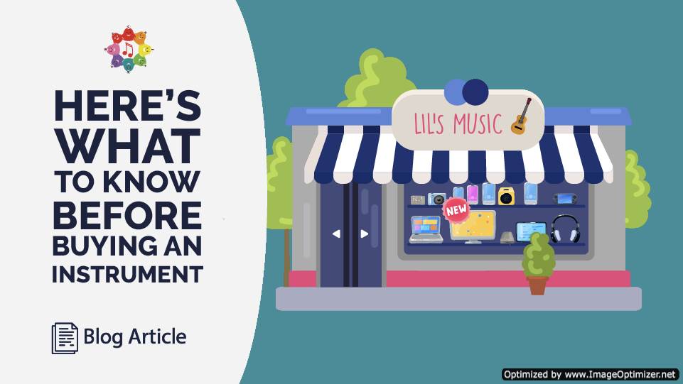 Here's What to Know Before Buying an Instrument