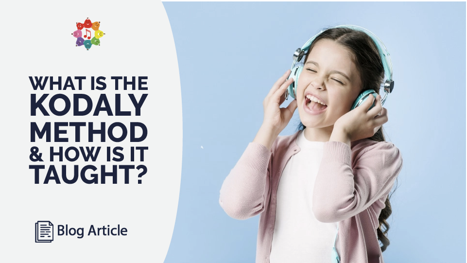 What Is the Kodály Method? A Teacher's Guide