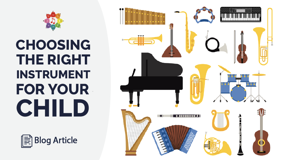 Your Guide for Choosing the Right Instrument for Your Child