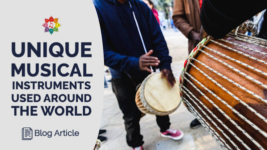 Unique Musical Instruments Used Around The World