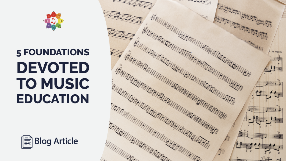 5 Foundations Devoted To Music Education