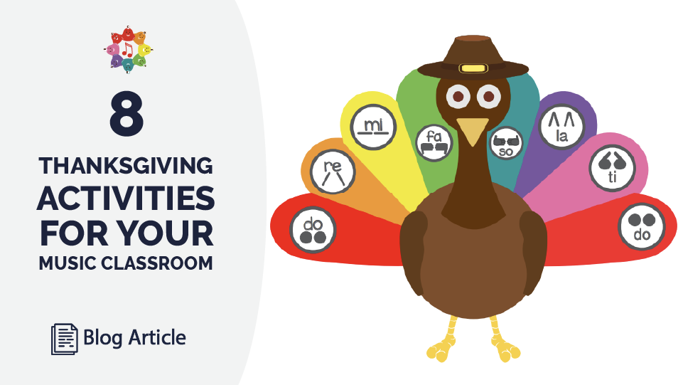 5 Thanksgiving Activities For Your Music Classroom