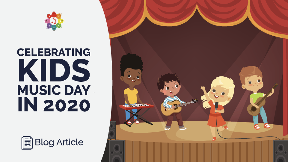 Celebrating Kids Music Day In 2020