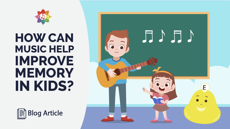 How Can Music Help Improve Memory In Kids