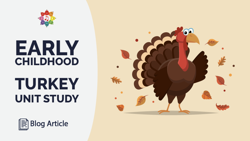 Turkey Unit Study Activities For Early Childhood Education